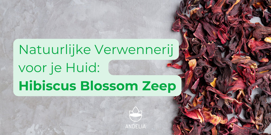 Natuurlijke Verwennerij voor je Huid: Ontdek Hibiscus Blossom Zeep